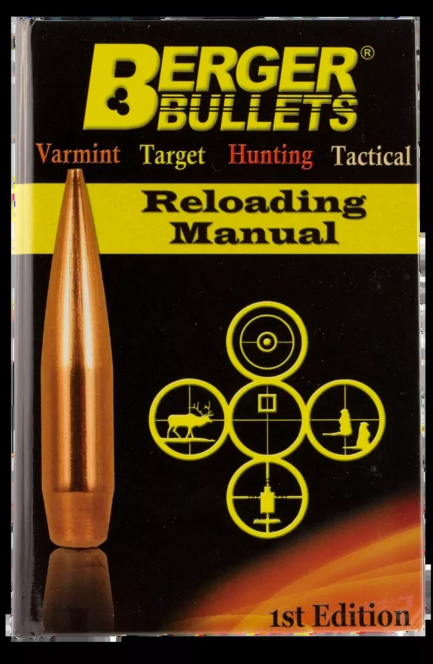 Berger Bullets Reloading Manual: Rifle 1st Edition